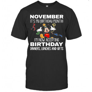 Disney Mickey Mouse October Its My Birthday Month Im Now t-shirt